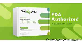 GetMyDNA Receives EUA for Retail and Bulk Purchase of COVID-19 Test Home Collection Kit - PRNewswire