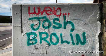 Josh Brolin's name keeps appearing all over Toronto - blogTO