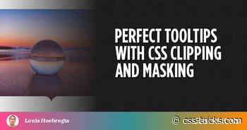 Perfect Tooltips With CSS Clipping and Masking
