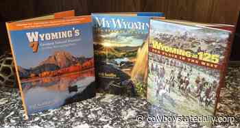 Sponsored Content: Wyoming Coffee Table Books: For Schools! As Gifts To Your Best Customers! Lots Of Opportunities! - Cowboy State Daily