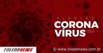 Sexta-feira: Toledo registra 29 casos, 190 recuperados e 02 óbitos em decorrência do Novo Coronavírus - Toledo News