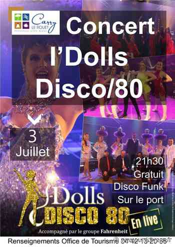 I’DOLLS DISCO 80 Port de Carry le Rouet samedi 3 juillet 2021 - Unidivers