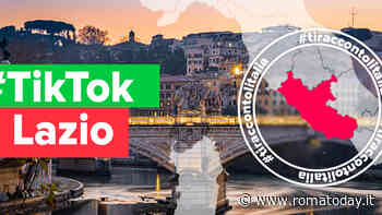 A Roma e nel Lazio arriva la campagna Tik Tok di valorizzazione del territorio