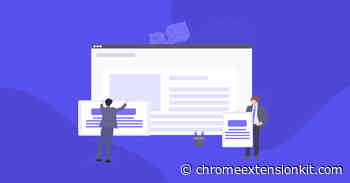 Chrome Extension Kit 2.0 - Launch your next Chrome Extension project faster than ever