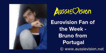 Eurovision Fan of the Week - Bruno from Portugal - Aussievision