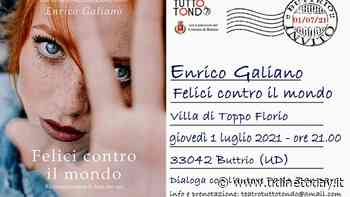 enrico galiano in villa di toppo florio a buttrio presenta "felici contro il mondo" Eventi a Udine - UdineToday