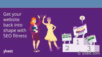 Get your website back into shape with SEO fitness