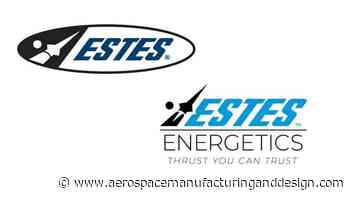 Estes Industries launches spin-out rocket company - Aerospace Manufacturing and Design
