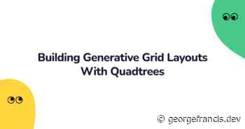 Building Generative Grid Layouts With Quadtrees