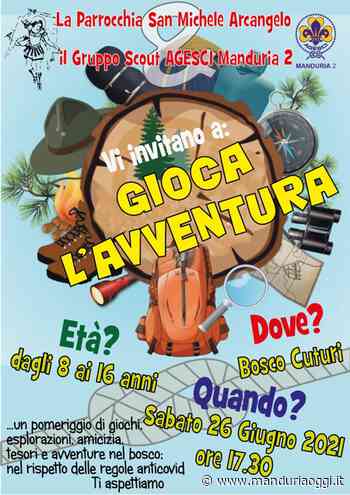 MANDURIA - Questa sera 'Gioca l'Avventura' con la parrocchia San Michele Arcangelo e il gruppo Agesci Manduria 2 - ManduriaOggi