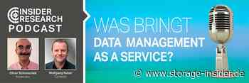 Insider Research im Gespräch Was bringt Data Management as a Service? - Storage-Insider