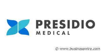 Presidio Medical Announces Appointment of New Chief Executive Officer - Business Wire