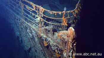 Bacteria is eating the Titanic away. So tourists are spending big to see the wreckage before it vanishes
