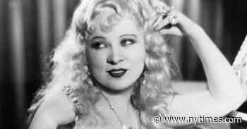 Mae West Vamped and Winked. She Also Blazed a Trail We’re Still Following.