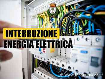 MANDURIA - Interruzione di energia elettrica domani nel quartiere Cittu Cittu - ManduriaOggi
