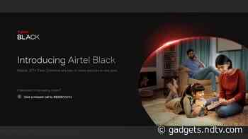 Airtel Black Seems to Be Rebranded One Airtel Service With Plans Starting From Rs. 998
