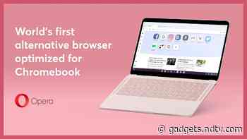 Opera Browser Optimised for Chromebooks, Comes Integrated With WhatsApp and Facebook Messenger