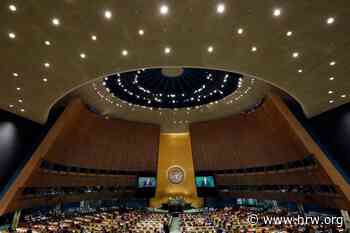 UN Should Ensure Independent Oversight of UN Counter-Terrorism Architecture - Human Rights Watch