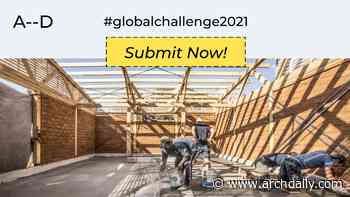 Competition: Architecture-in-Development x Global Challenge 2021 - ArchDaily