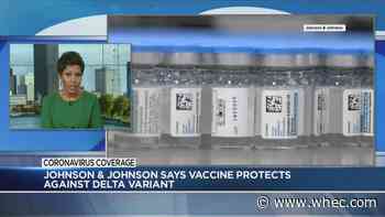 Johnson &amp; Johnson: Vaccine showed to be effective against delta variant