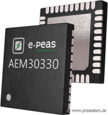 Neueste Generation für Energy Harvesting: Power Management ICs AEM10330 + AEM30330 von e-peas - PresseBox