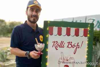 MANDURIA - La novità dell'estate 2021: il Rolli Bop di Pier Paolo Vassallo, un gelato creato al momento su piastra refrigerata all'azoto - ManduriaOggi