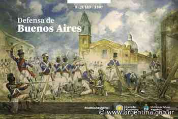 5 de julio: La Defensa de Buenos Aires - Argentina.gob.ar Presidencia de la Nación