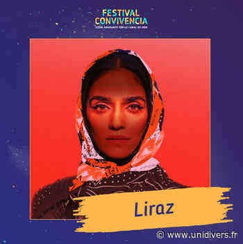 Liraz / Festival Convivencia Le port,Frontignan dimanche 25 juillet 2021 - Unidivers
