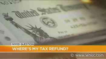 Good Question: Where's my tax refund?