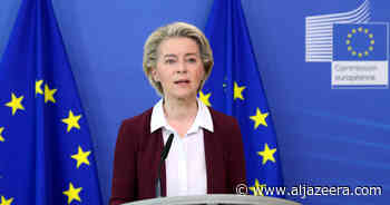 Von der Leyen says EU has reached COVID vaccine target - Al Jazeera English