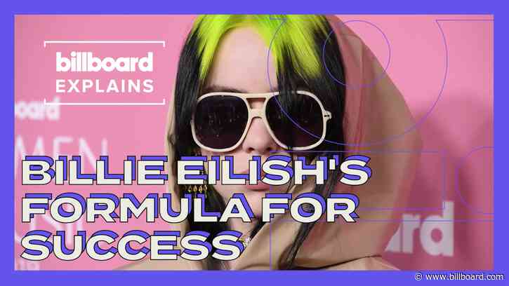 Billboard Explains: Billie Eilish’s Formula for Massive Success