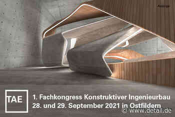 Fachkongress Konstruktiver Ingenieurbau - DETAIL.de - das Architektur und Bau-Portal