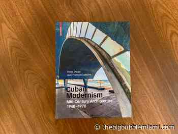 A Comprehensive Survey of Modernist Architecture in Cuba - The Big Bubble Miami