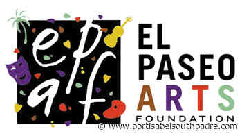El Paseo Arts returns to the stage for a 17th season - Port isabel south padre