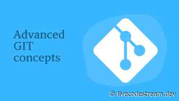 Five Advanced Git Concepts that Make You Look Like a Pro