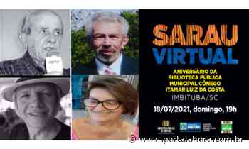 Sarau Virtual comemora neste domingo aniversários da Biblioteca e de Imbituba e homenageia ícones da cultura local falecidos recentemente - Portal AHora