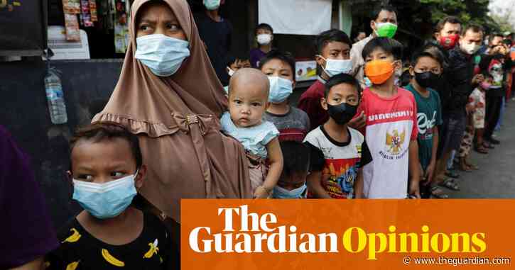 The Guardian view on Covid and the world: the pandemic’s impact is growing | Editorial