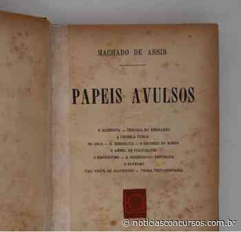 Literatura no Vestibular: “Papéis Avulsos”, de Machado de Assis - Notícias Concursos