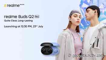 Realme Buds Q2 Neo TWS Earbuds to Launch in India on July 23 With 20 Hours of Playback Time