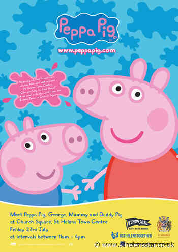 Peppa Pig children's event coming to St Helens town centre - St Helens Star