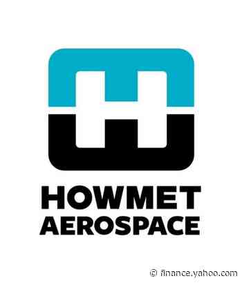Howmet Aerospace Board Approves Quarterly Dividends - Yahoo Finance