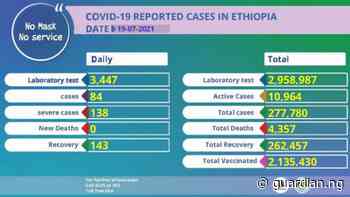 Coronavirus - Ethiopia: COVID-19 Reported Cases in Ethiopia (19 July 2021) | The Guardian Nigeria News - Nigeria and World News — APO Press Releases — The Guardian Nigeria News – Nigeria and World News - Guardian