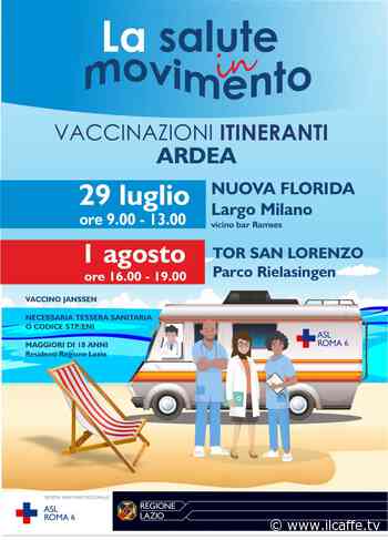 Il camper per le vaccinazioni anti Covid torna ad Ardea il 29 luglio e 1 agosto - Il Caffè.tv