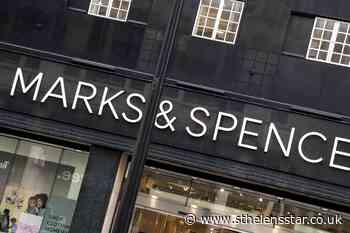 Enforcement of EU trade rules threatening M&S operations, chairman warns - St Helens Star