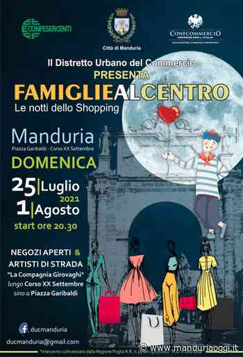 MANDURIA - 'Famiglie al centro - Le notti dello Shopping' con il Distretto Urbano del Commercio - ManduriaOggi