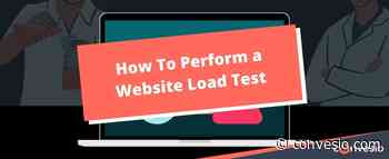 How To Perform a Website Load Testing