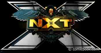 WWE NXT Results for July 27 and Aug. 3 Episodes (Spoilers) - ComicBook.com
