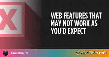 Web Features That May Not Work As You’d Expect