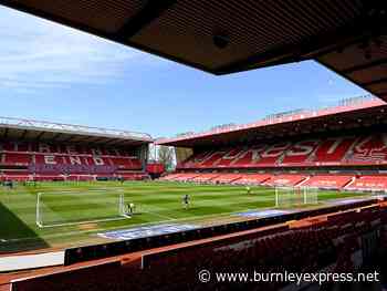 Forest friendly cancelled as Clarets seek new plans! - Burnley Express