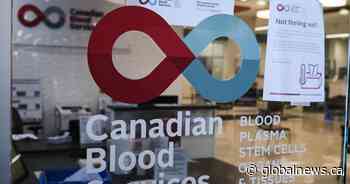 Canadian Blood Services under strain as eased COVID-19 rules increase demand